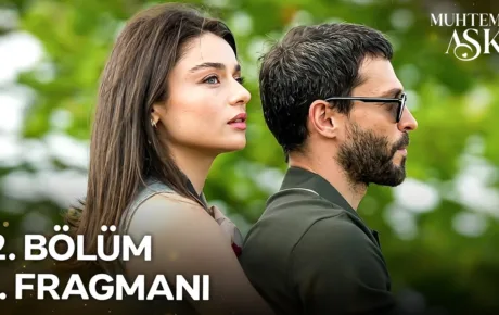Muhtemel Aşk 2.Bölüm Önizleme