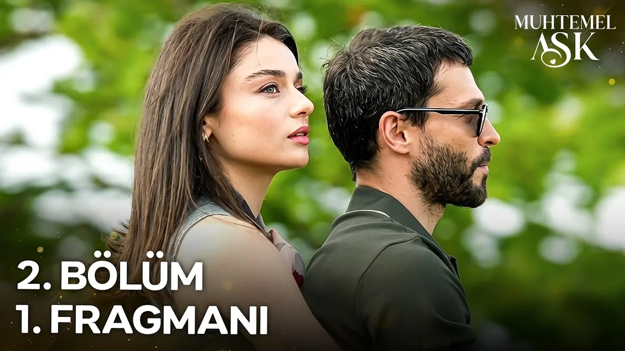 Muhtemel Aşk 2.Bölüm Önizleme