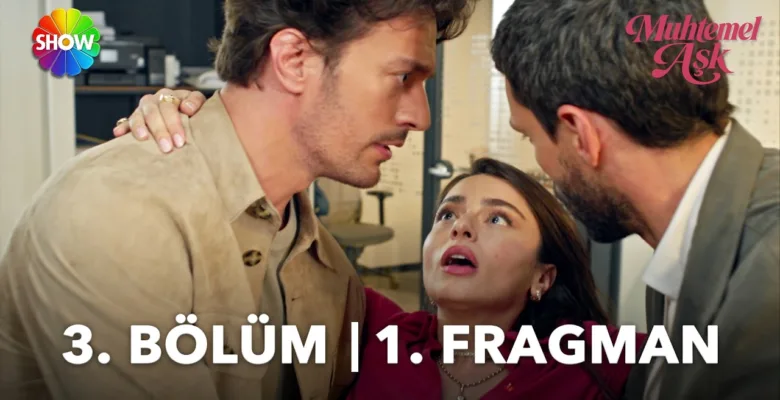 Muhtemel Aşk 3.Bölüm Fragmanı