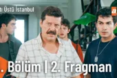 Altı Üstü İstanbul 3.Bölüm 2. Fragmanı