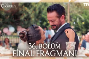 Cennetin Çocukları 36.Bölüm Fragmanı (Final)