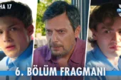 Daha 17 6.Bölüm Fragmanı