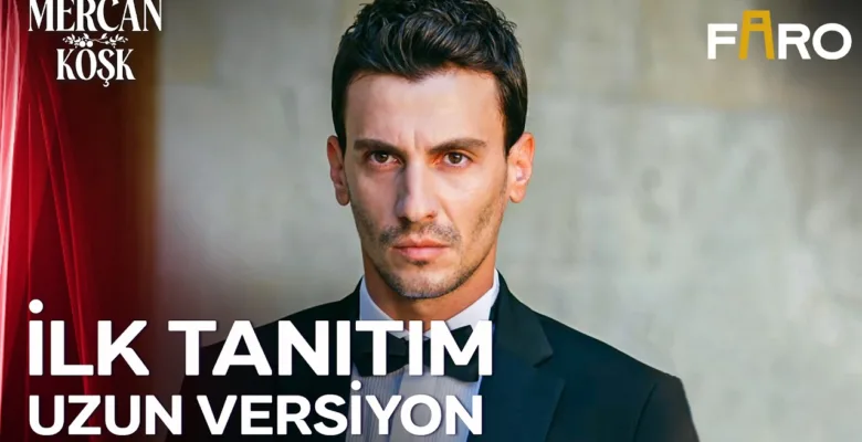 Mercan Köşk 1.Bölüm Önizleme (Yeni Dizi)
