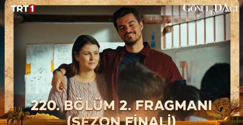 Gönül Dağı 220.Bölüm 2. Fragmanı (Sezon Finali)