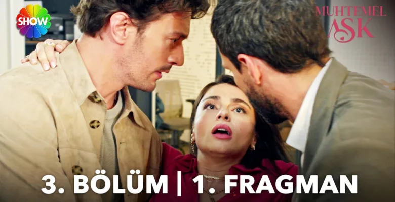 Muhtemel Aşk 3.Bölüm Önizleme