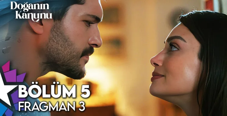Doğanın Kanunu 5.Bölüm 3. Fragmanı
