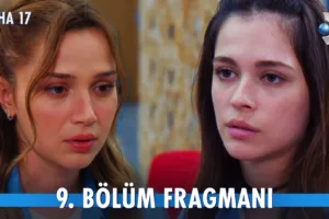 Daha 17 9.Bölüm Fragmanı