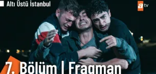 Altı Üstü İstanbul 7.Bölüm Fragmanı