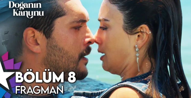 Doğanın Kanunu 8.Bölüm Fragmanı