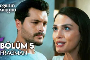 Doğanın Kanunu 5.Bölüm Fragmanı