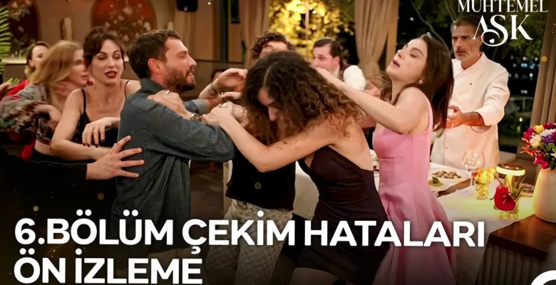 Muhtemel Aşk 6.Bölüm Önizleme