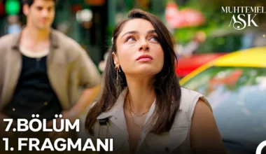 Muhtemel Aşk 7.Bölüm Fragmanı