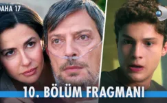 Daha 17 10.Bölüm Fragmanı