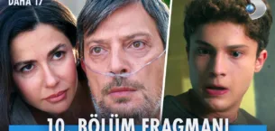 Daha 17 10.Bölüm Fragmanı