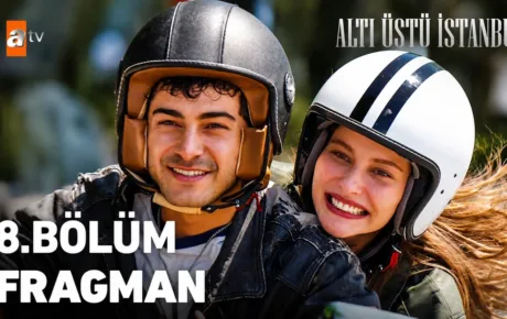 Altı Üstü İstanbul 8.Bölüm Fragmanı