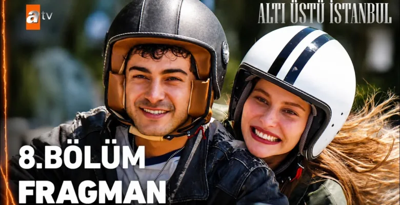 Altı Üstü İstanbul 8.Bölüm Fragmanı