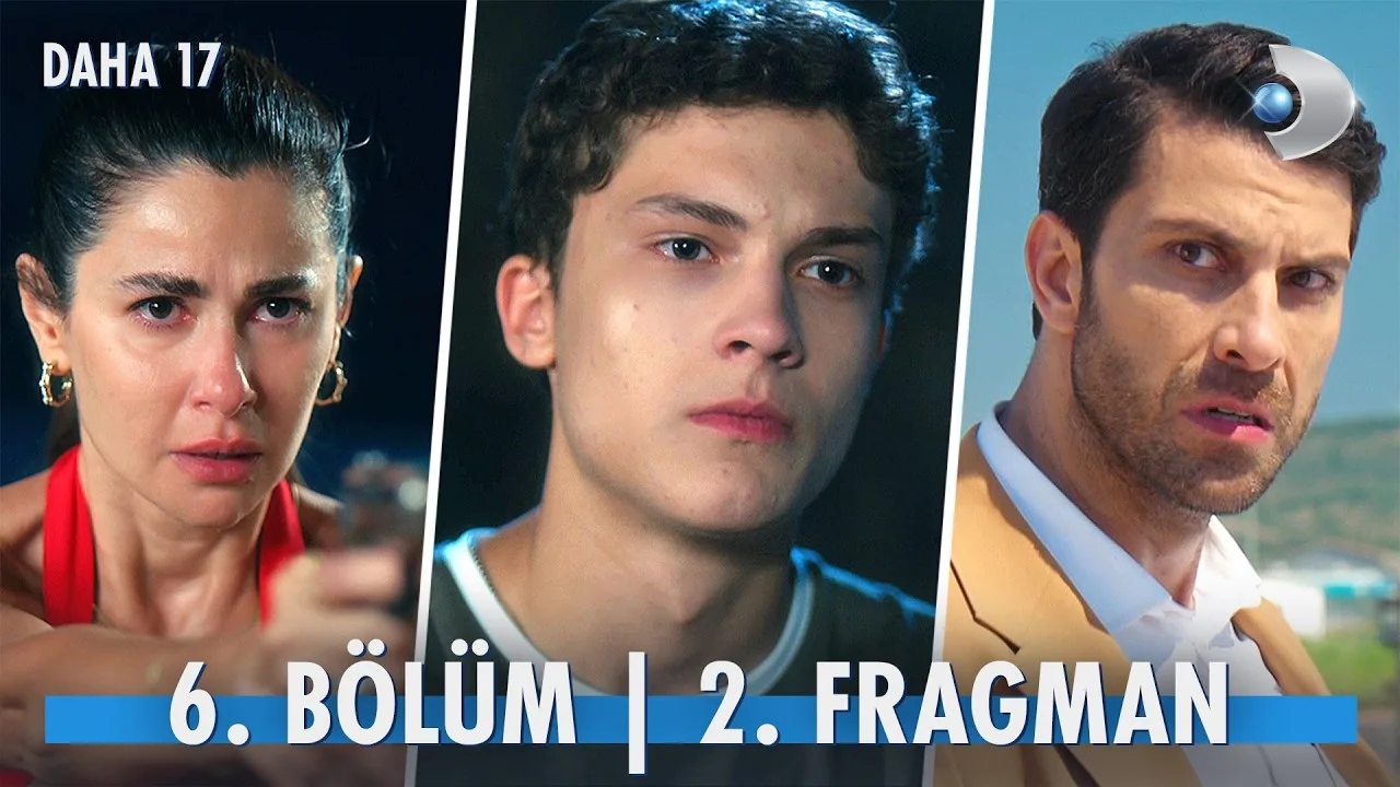 Daha 17 6.Bölüm 2. Fragmanı