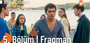 Altı Üstü İstanbul 5.Bölüm Fragmanı