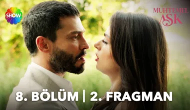 Muhtemel Aşk 8.Bölüm 2. Fragmanı