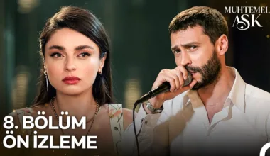 Muhtemel Aşk 8.Bölüm Önizleme