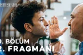 Altı Üstü İstanbul 9.Bölüm 2. Fragmanı