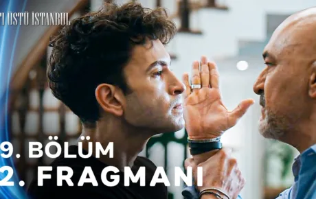 Altı Üstü İstanbul 9.Bölüm 2. Fragmanı