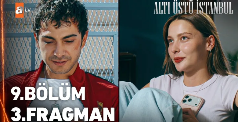 Altı Üstü İstanbul 9.Bölüm 3. Fragmanı