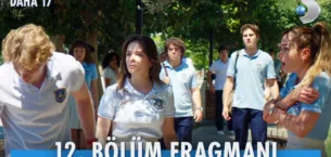 Daha 17 12.Bölüm Fragmanı