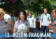 Daha 17 12.Bölüm Fragmanı