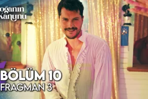Doğanın Kanunu 10.Bölüm 3. Fragmanı