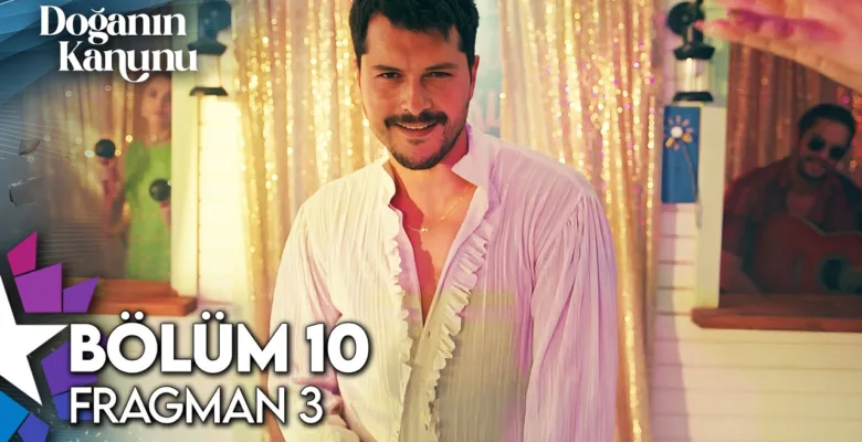 Doğanın Kanunu 10.Bölüm 3. Fragmanı