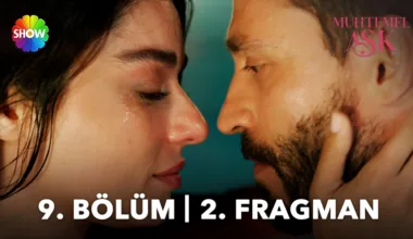Muhtemel Aşk 9.Bölüm 2. Fragmanı