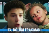 Daha 17 13.Bölüm Fragmanı