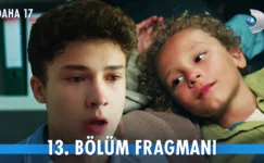 Daha 17 13.Bölüm Fragmanı
