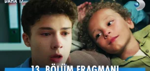 Daha 17 13.Bölüm Fragmanı