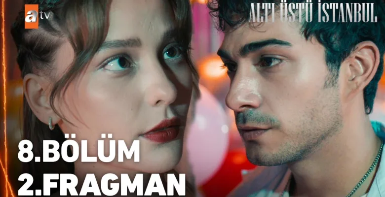 Altı Üstü İstanbul 8.Bölüm 2. Fragmanı