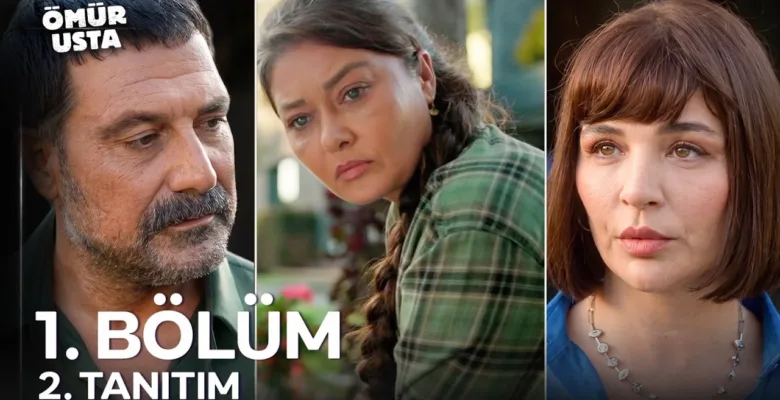Ömür Usta 1.Bölüm 2. Fragmanı (Yeni Dizi)