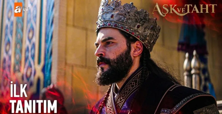 Aşk ve Taht 1.Bölüm Fragmanı (Yeni Dizi)