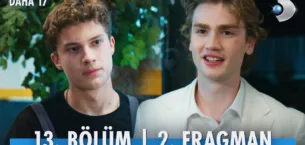 Daha 17 13.Bölüm 2. Fragmanı