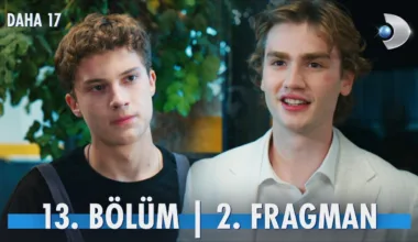 Daha 17 13.Bölüm 2. Fragmanı