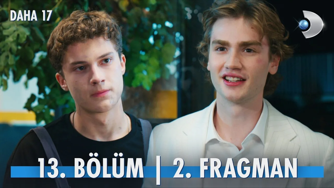 Daha 17 13.Bölüm 2. Fragmanı