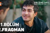 Altı Üstü İstanbul 11.Bölüm 2. Fragmanı