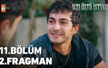 Altı Üstü İstanbul 11.Bölüm 2. Fragmanı