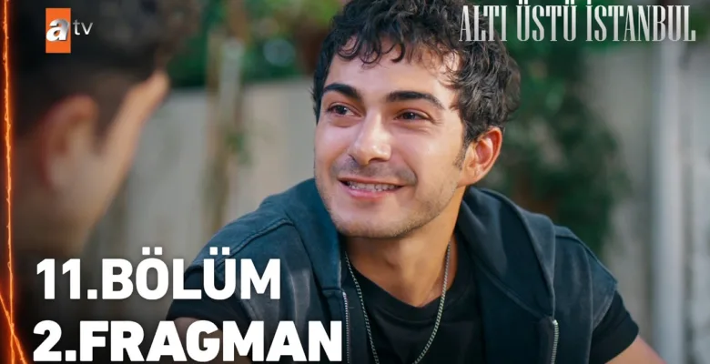 Altı Üstü İstanbul 11.Bölüm 2. Fragmanı