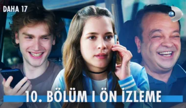Daha 17 10.Bölüm Önizleme