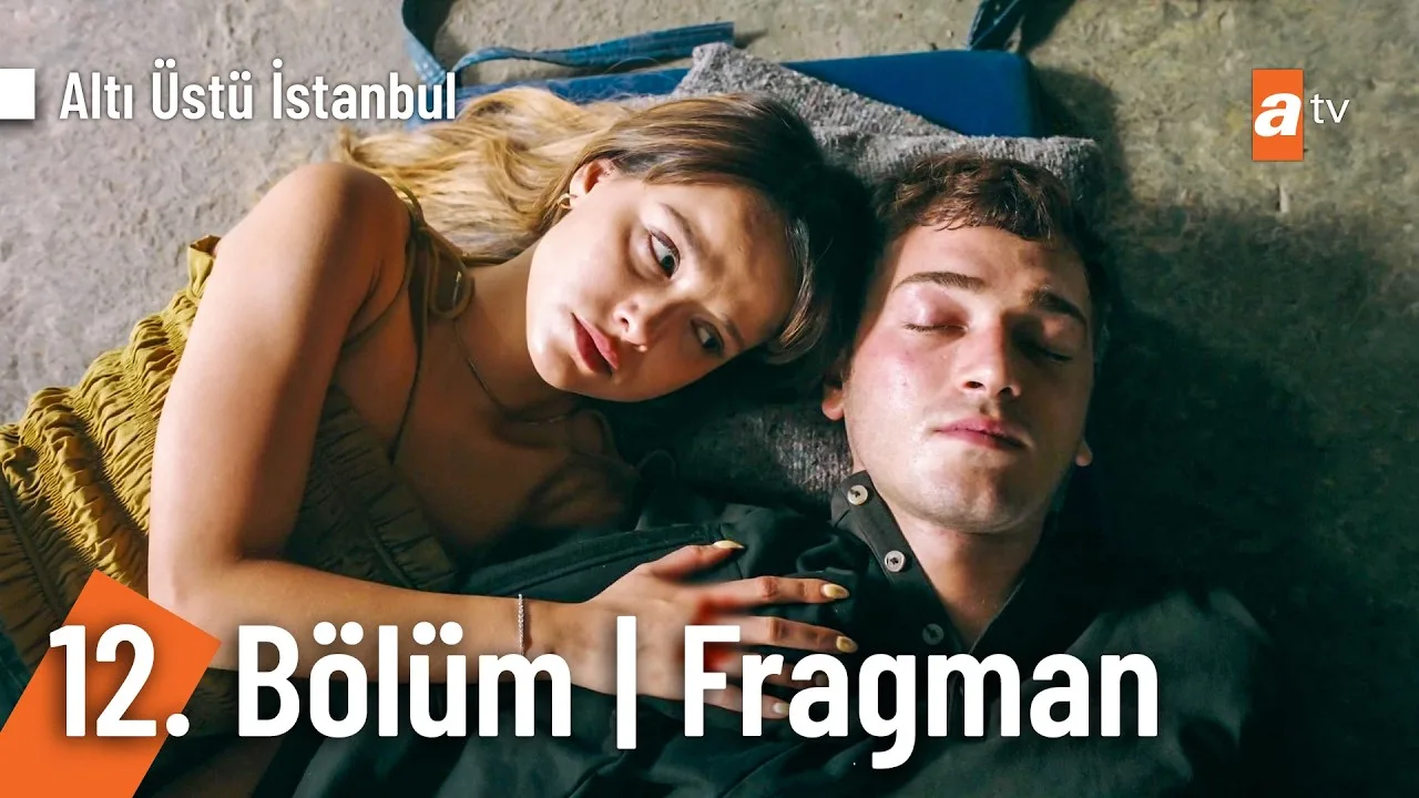 Altı Üstü İstanbul 12.Bölüm Fragmanı