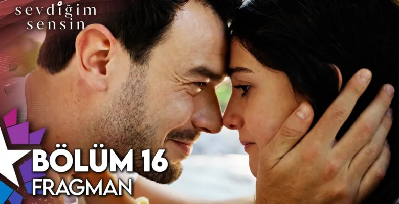 Sevdiğim Sensin 16.Bölüm Fragmanı (Yeni Sezon)