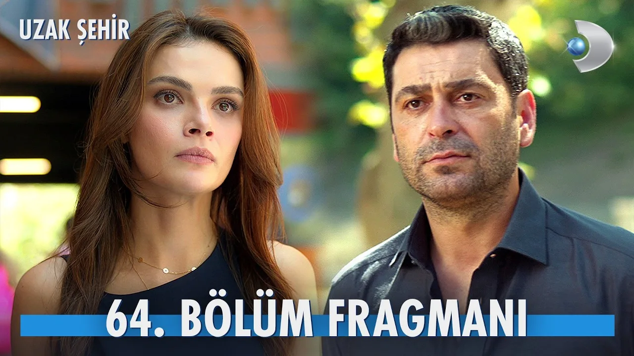 Uzak Şehir 64.Bölüm Fragmanı (Yeni Sezon)