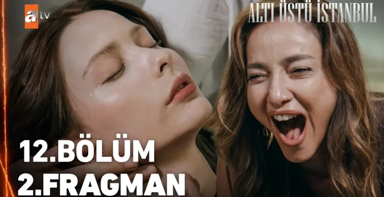 Altı Üstü İstanbul 12.Bölüm 2. Fragmanı