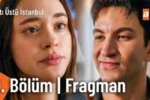 Altı Üstü İstanbul 9.Bölüm Fragmanı